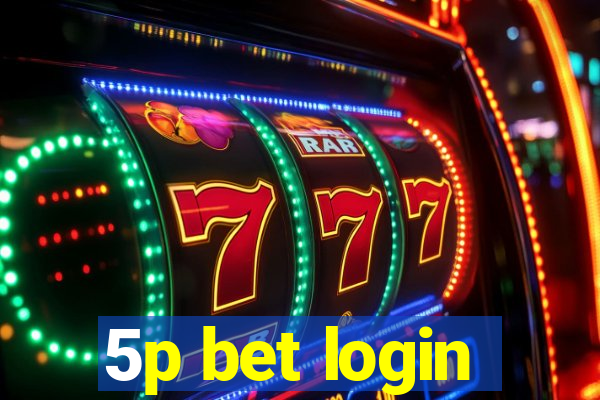 5p bet login